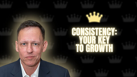 Consistency: Your Key to Growth