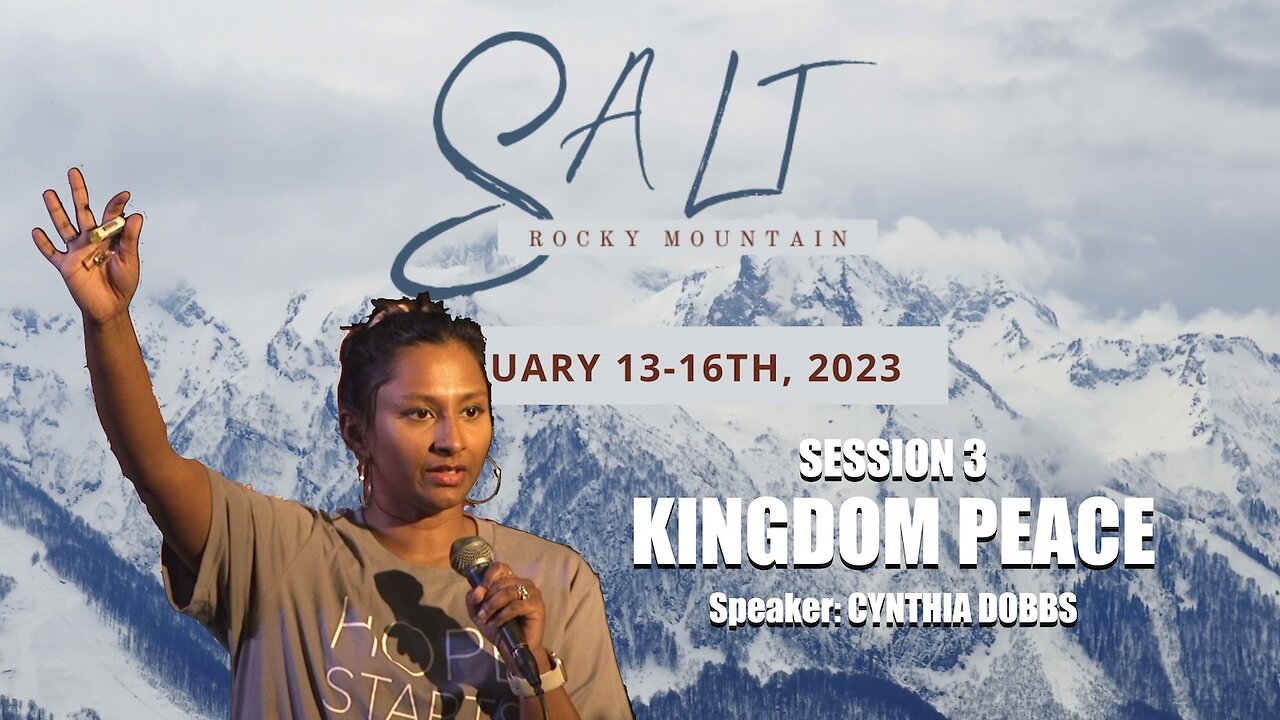 KINGDOM PEACE // SALT 2023 // Session 3 // Cynthia Dobbs