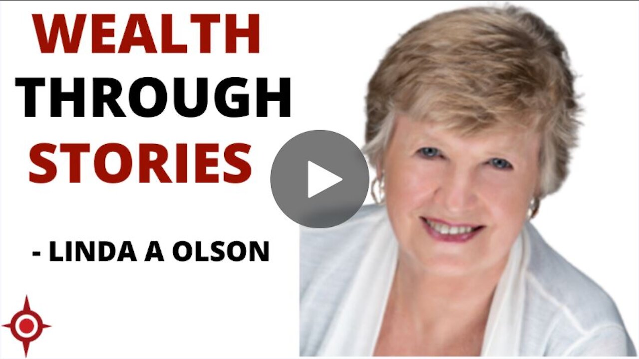 Wealth Through Stories: Linda A Olson