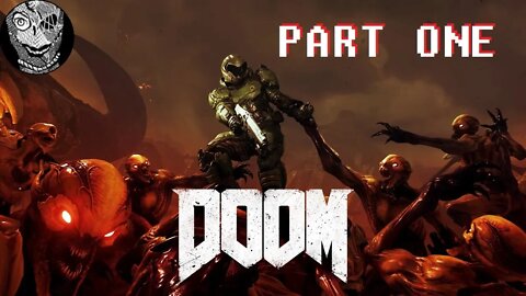 (PART 01) [Rip & Tear] Doom (2016)