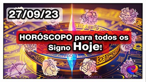 HORÓSCOPO DO DIA - QUARTA 27 DE SETEMBRO | 𝑫𝒊𝒓𝒄𝒆 𝑨𝒍𝒗𝒆𝒔