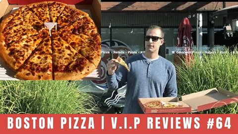 Boston Pizza | V.I.P Reviews #64