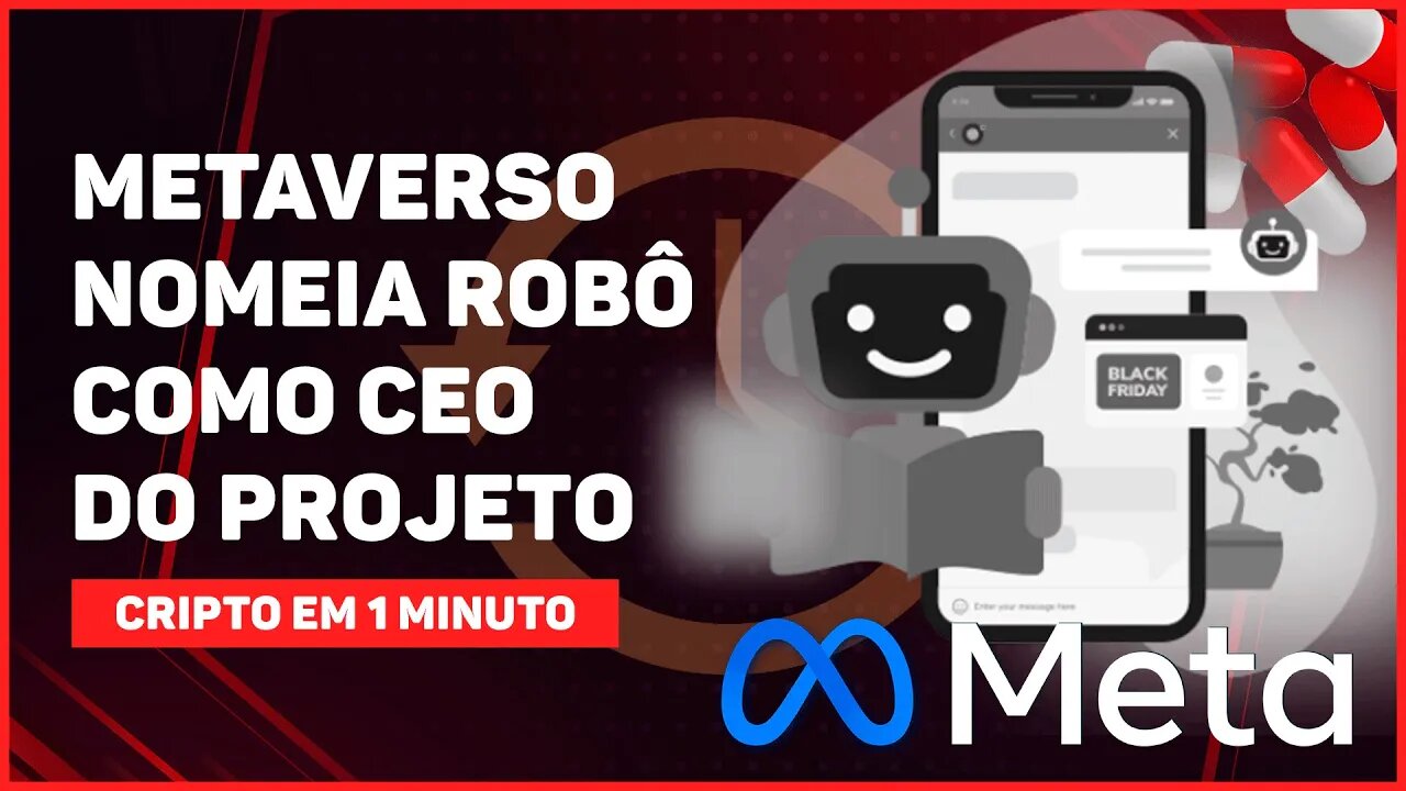 C1: METAVERSO NOMEIA ROBÔ COMO CEO DO PROJETO