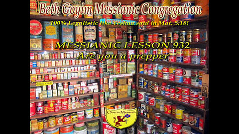 BGMCTV MESSIANIC LESSON 932 ARE YOU A PREPPER