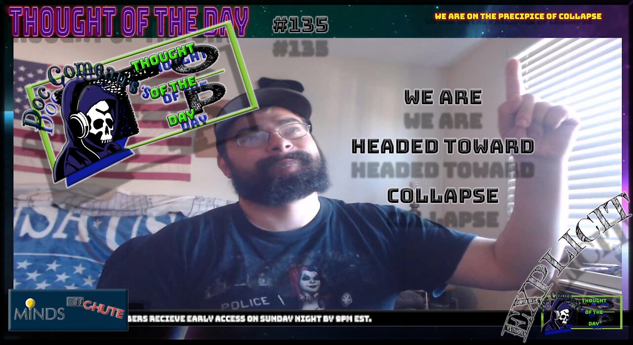 135 We Are Headed Toward Collapse (Explicit)