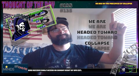 135 We Are Headed Toward Collapse (Explicit)