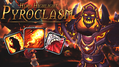 Pyroclasm: Hero Highlight | Single-target Fire Caster