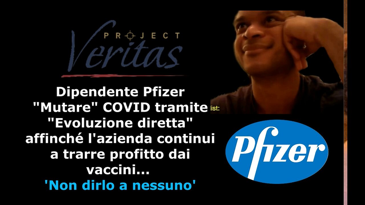 Dipendente Pfizer "Mutare" COVID tramite "Evoluzione diretta"