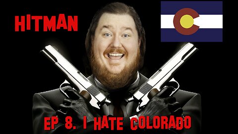 I Hate Colorado (Hitman)