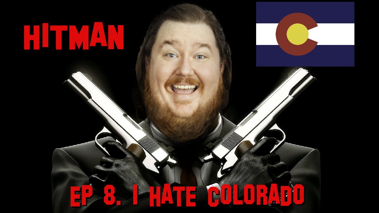 I Hate Colorado (Hitman)