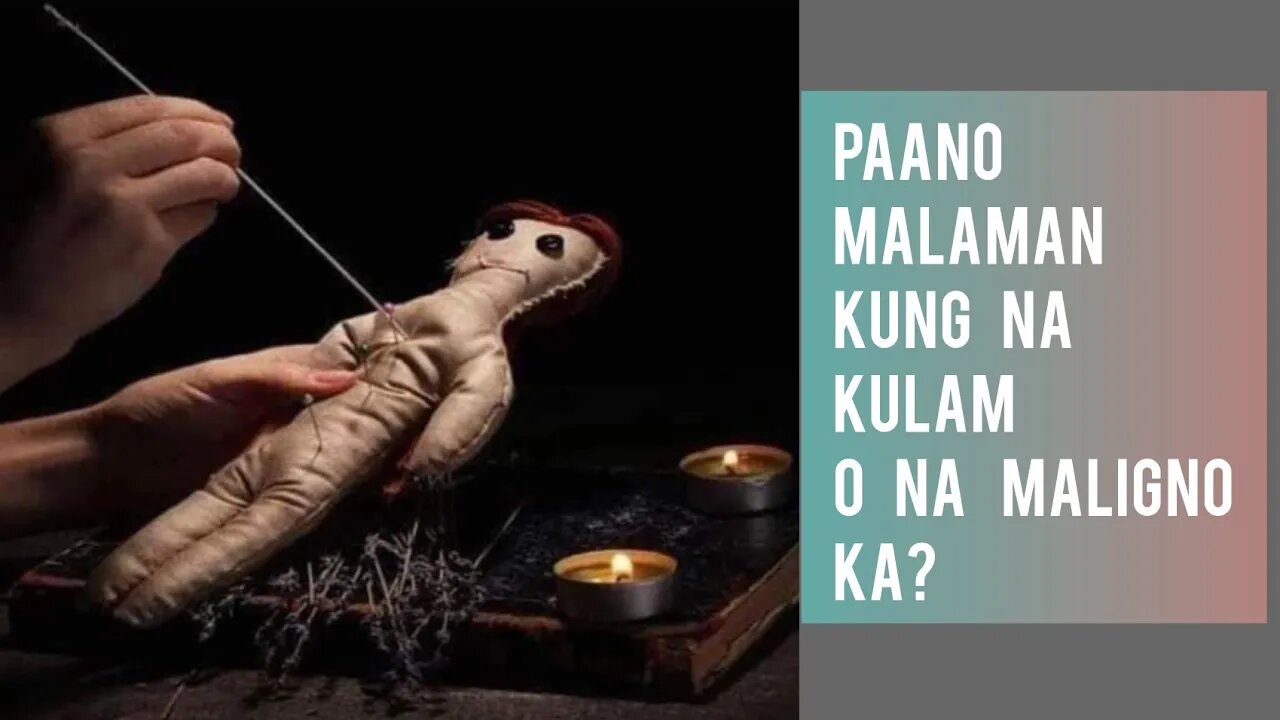 PAANO ALAMIN KUNG MAY SPIRITUAL NA SAKIT ANG ISANG TAO | LIHIM NA KARUNUNGAN