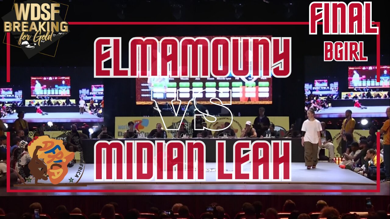 BGIRL ELMAMOUNY VS BGIRL MIDIAN LEAH | FINAL | 1 VS 1 | WDSF BREAKING CHAMPIONSHIP AFRICA 2023