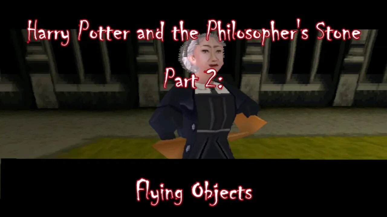 Harry Potter and the Philosopher's Stone (PS1) Part 2: Flying Objects