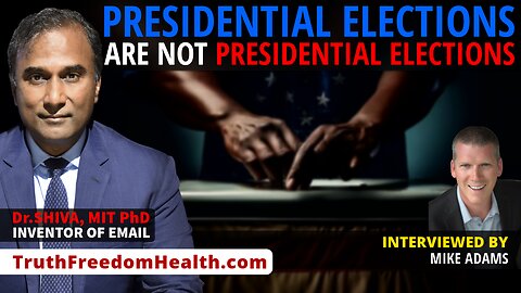Dr.SHIVA™ LIVE: Why Presidential Elections are NOT Presidential Elections