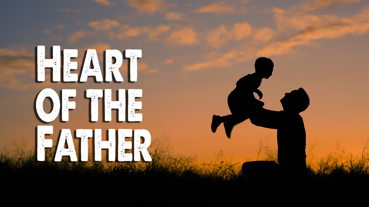 Heart of the Father