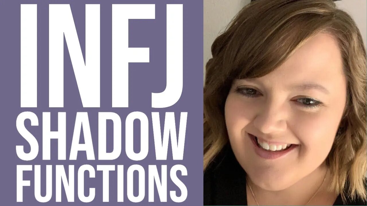 INFJ Shadow Functions | MBTI Advocate Personality