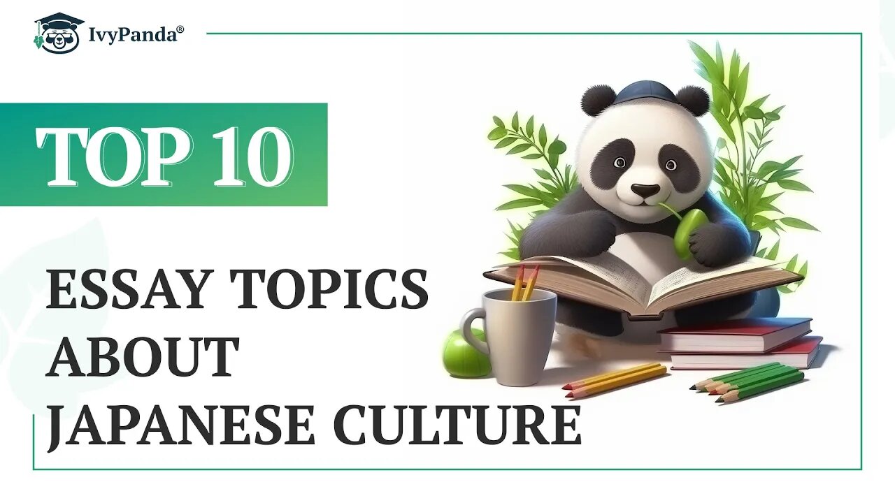 TOP-10 Essay Topics about Japanese Culture