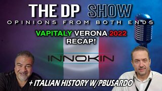 The DP SHOW! VAPITALY VERONA 2022 RECAP!