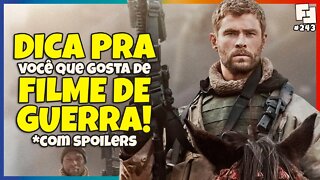 12 HERÓIS - BOA OPÇÃO DE FILME DE AÇÃO NA HBO MAX - COM SPOILERS | Fita Nerd #243