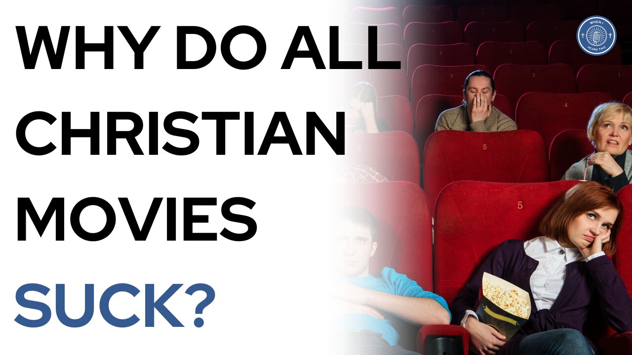 Why do all Christian movies suck?