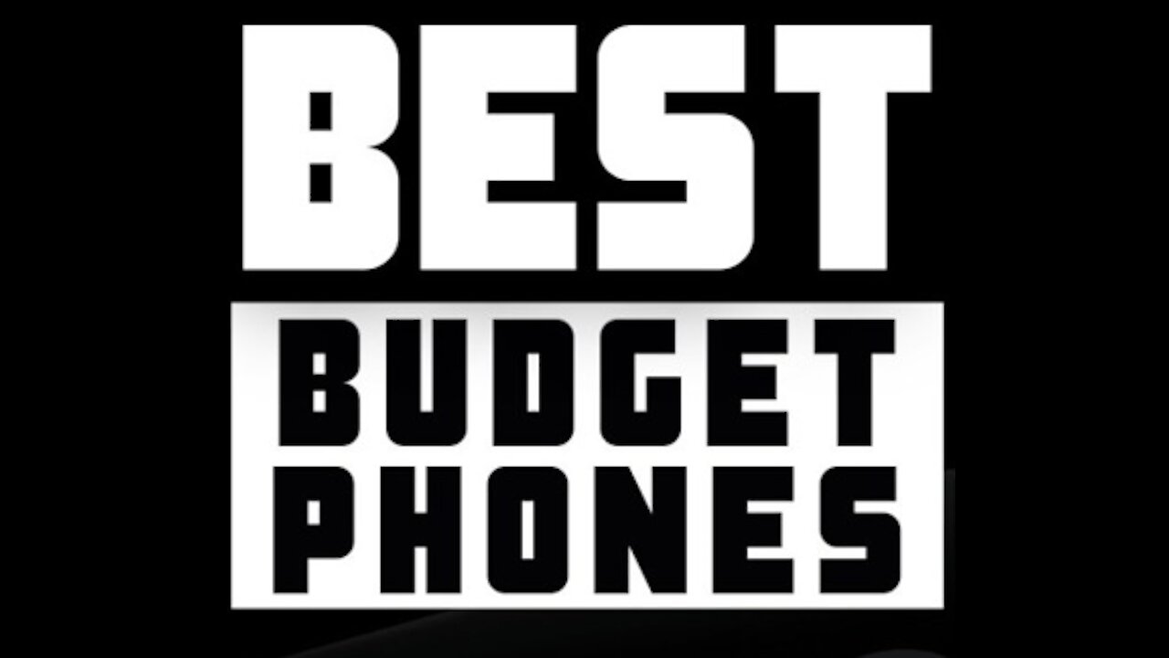 Top 5 Budget phones to buy in 2021