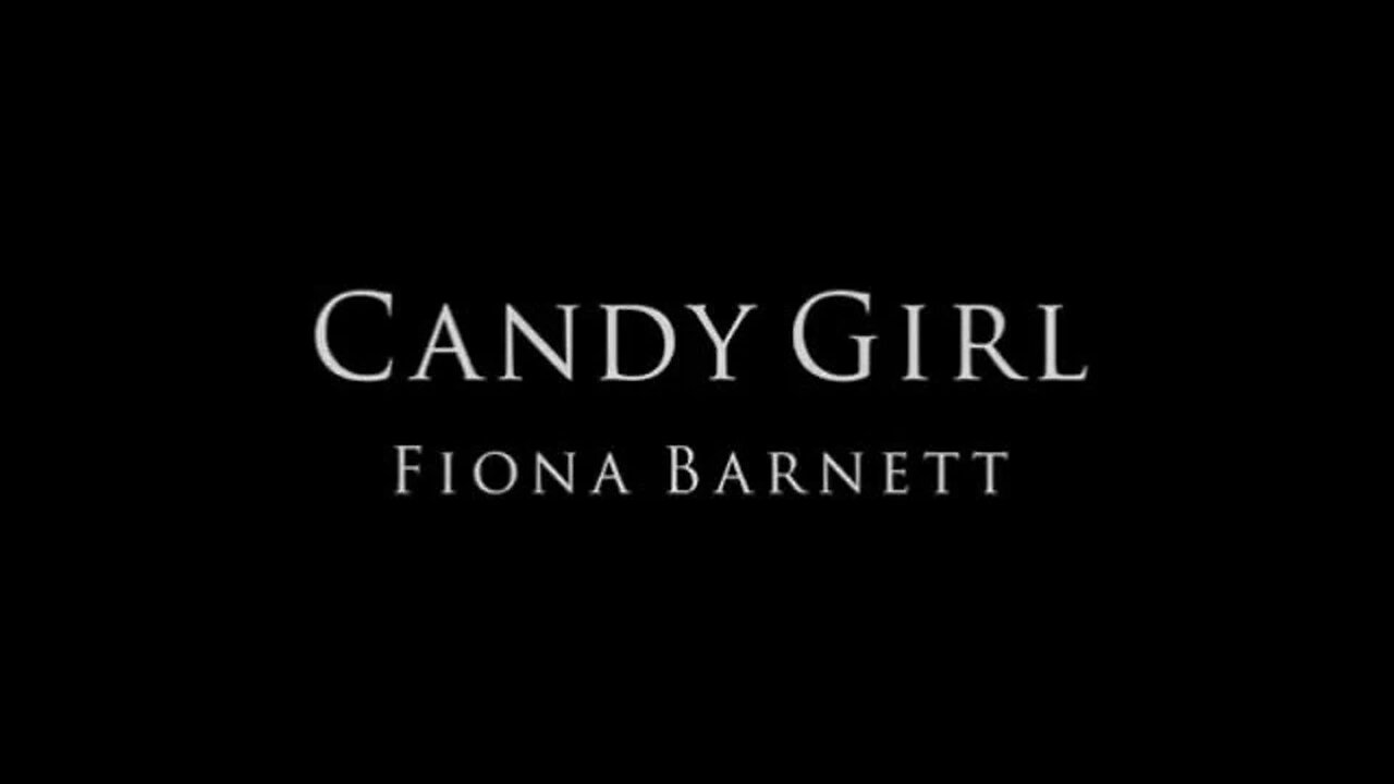 Candy Girl [2018 - Fiona Barnett]