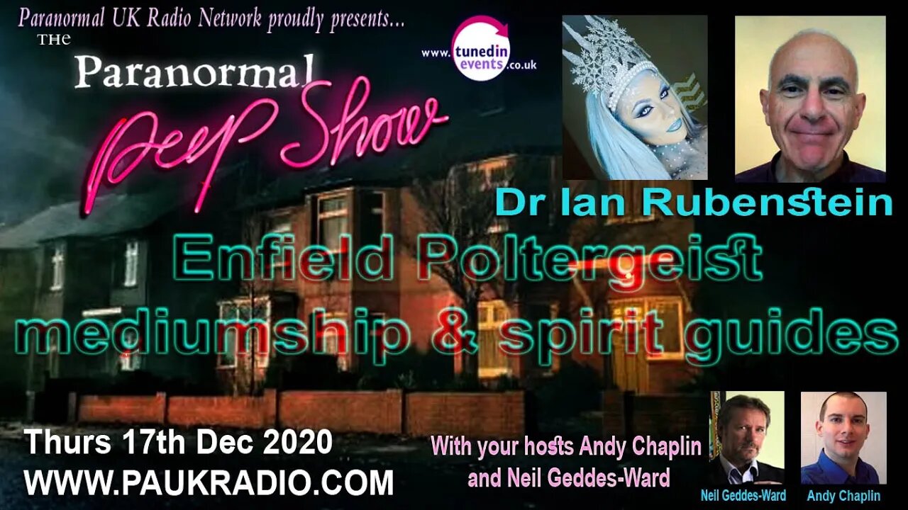 Enfield Poltergeist case with Dr Ian Rubenstein Paranormal Peep Show Dec 2020