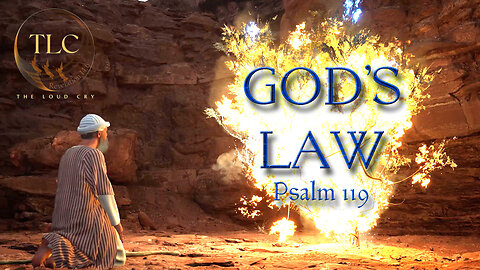 Gods Law ~ Psalm 119