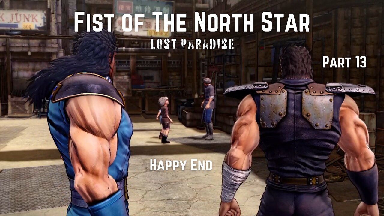 Fist of The North Star Lost Paradise Part 13 - Happy End