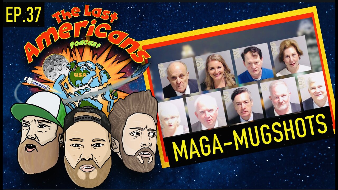 MAGA - MUGSHOTS (Ep. 37)