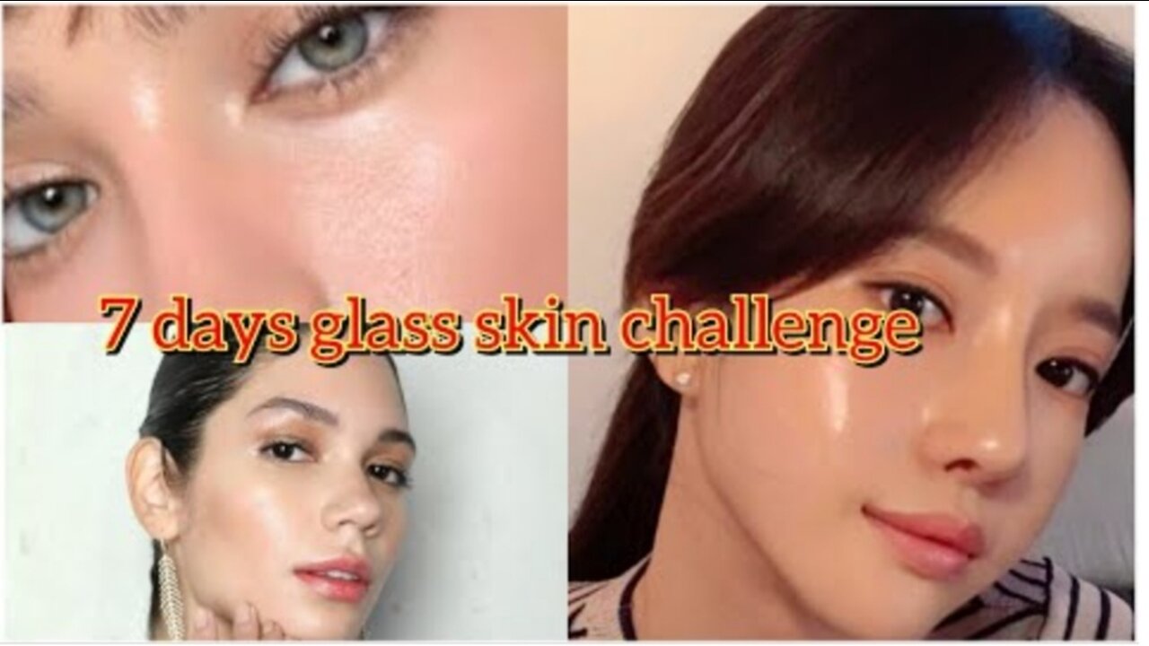 Glass skin challenge for 7 days