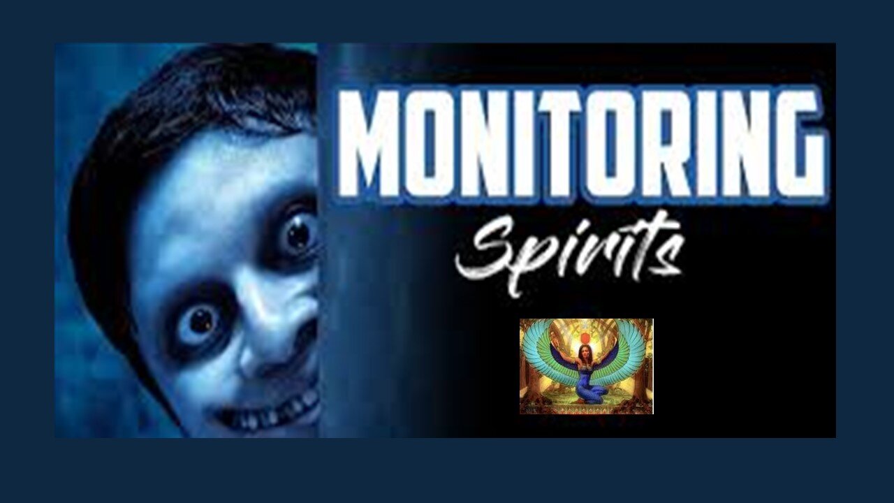 Monitoring Spirits