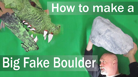 How to Make a Big Fake Boulder that looks real