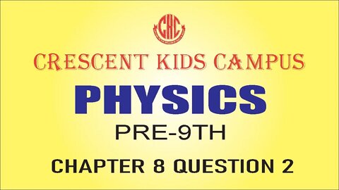 Physics Class Pre-9th Chapter 8 Question 2