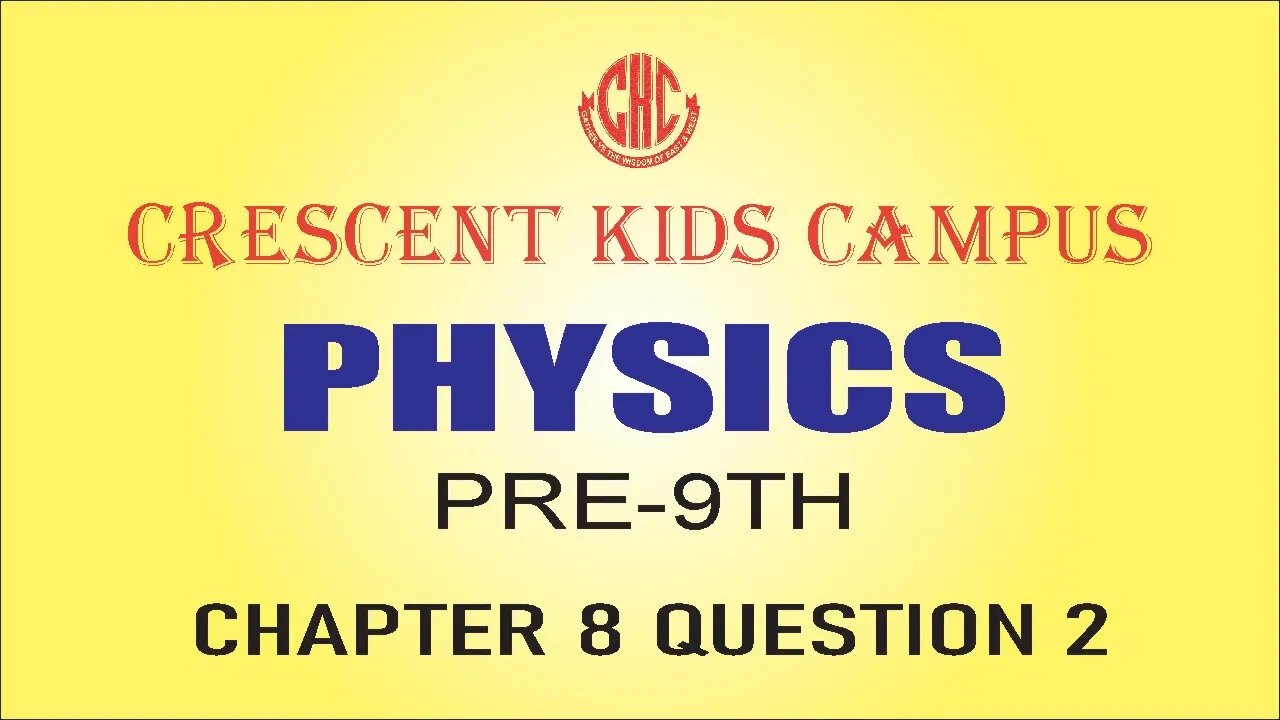 Physics Class Pre-9th Chapter 8 Question 2