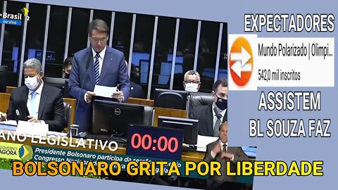 BOLSONARO NO CONGRESSO GRITA POR LIBERDADE DE EXPRESSÃO DIANTE A CASA E LUIZ FUX O HIPÓCRITA DO STF.