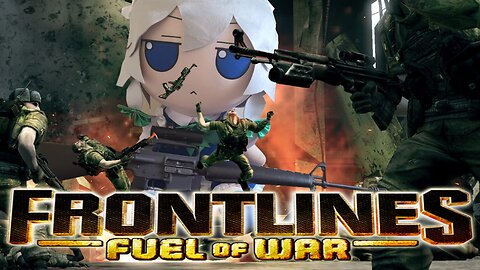 Here To Fuel The War About Fuel That's Fueled By Fuel, FRONTLINES