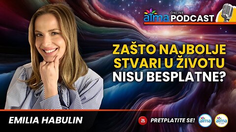 ZAŠTO NAJBOLJE STVARI U ŽIVOTU NISU BESPLATNE_ _ EMILIA HABULIN PODCAST