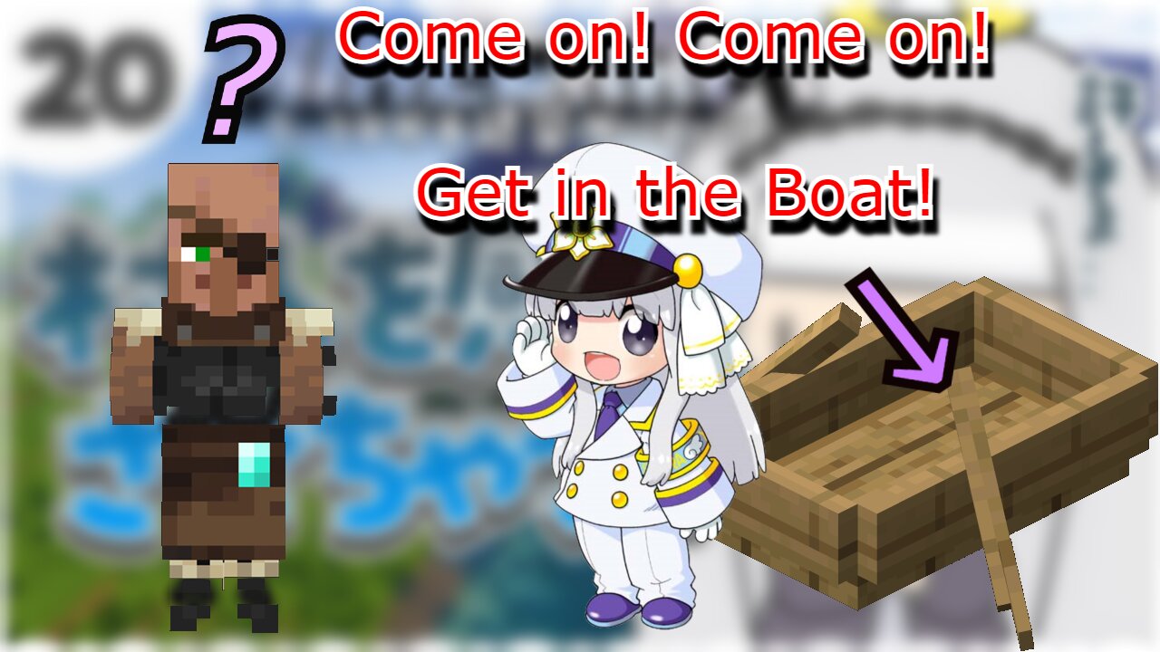 comedian vtuber Shirayuri Lily trying to get Villagers in a boat - Come on come on! [Minecraft]