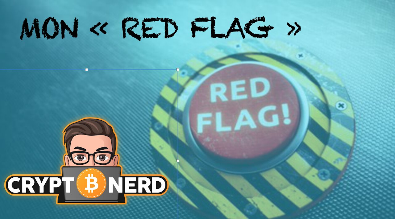 MON " RED FLAG "