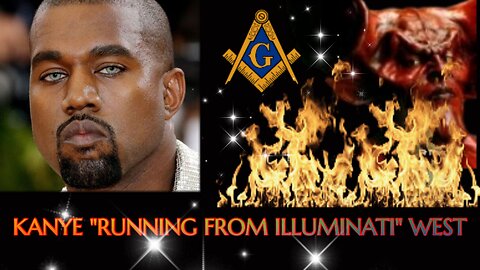 KANYE "RUNNING FROM THE ILLUMINATI" WEST