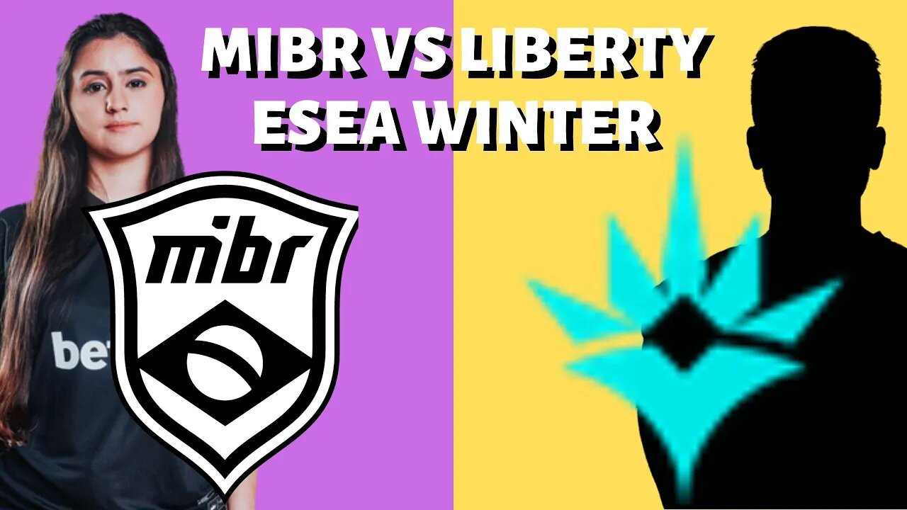 MIBR vs Liberty GRANDE FINAL | CSGO FEMININO ESEA Winter Women Cash Cup Partida complete