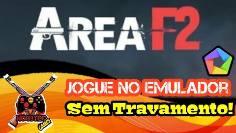 AREA F2 NO EMULADOR!!! JOGUE AGORA