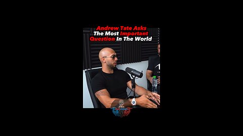 Andrew Tate Asks THE BIG QUESTION