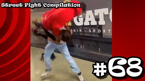 Street Fight Compilation - #68