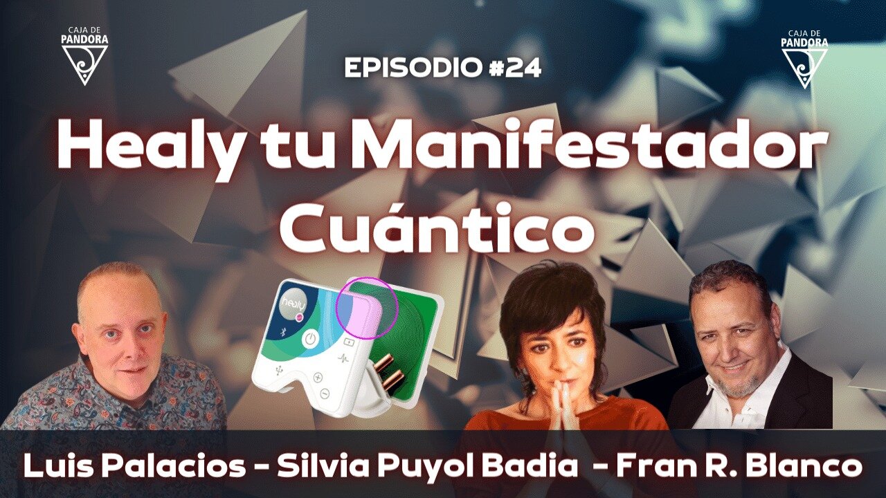 Healy tu Manifestador Cuántico con Silvia Puyol Badia y Fran Blanco