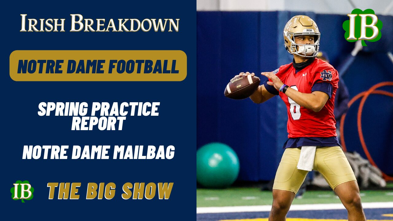 Notre Dame Practice Report - Mailbag