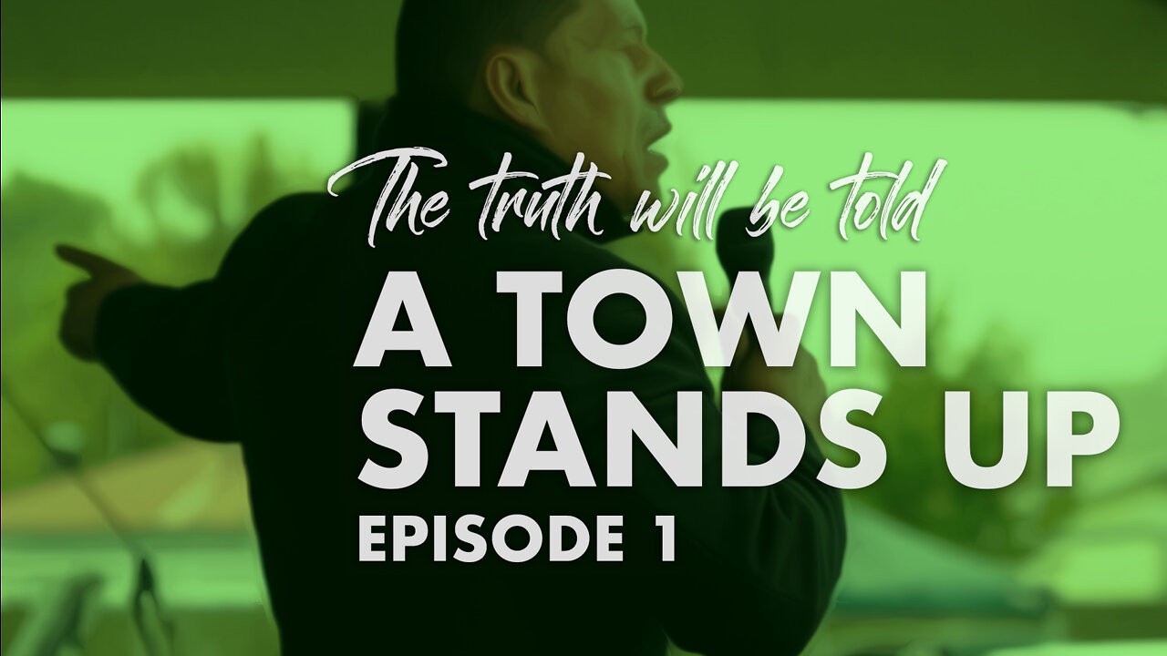 The Truth Will Be Told | EP 1 | A TOWN STANDS UP