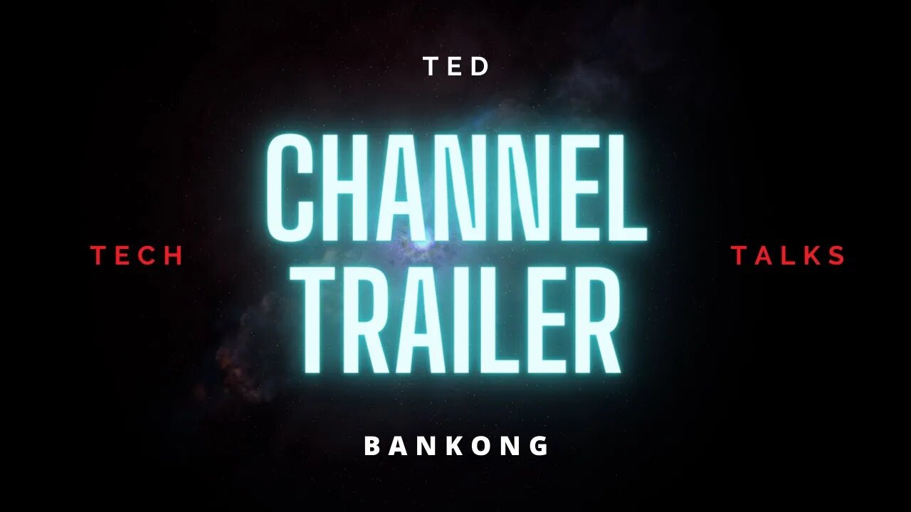 Ted Bankong's Channel Trailer