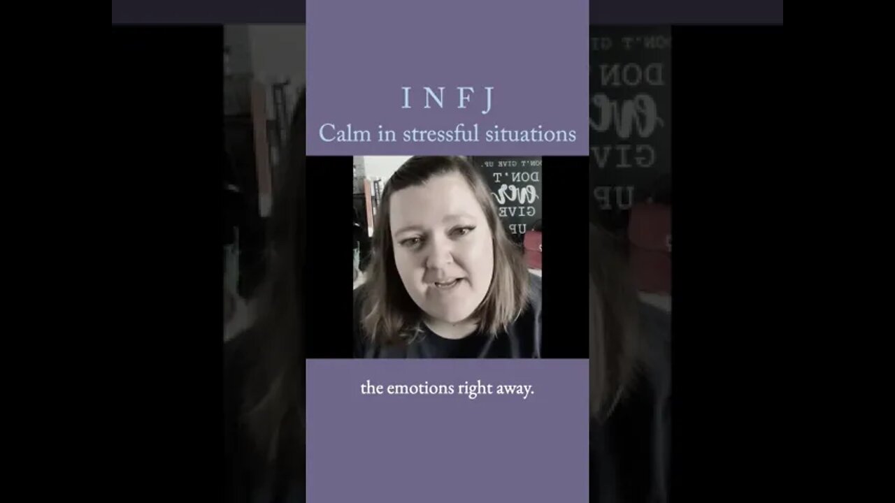 INFJs are calm in stressful situations | MBTI infj Personality